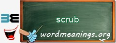 WordMeaning blackboard for scrub